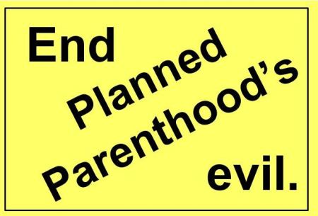 Planned Parenthood Yard Sign 1